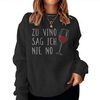 Zuino Sag Ich Nie No Weindrinker Wine Red Wine Festival Fun Sweatshirt Frauen - Geschenkecke