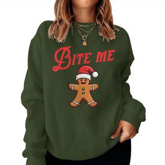 Bite Me Gingerbread Cookie Sarcastic Christmas Holiday Women Sweatshirt - Thegiftio UK