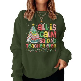 All Is Calm Said No Teacher Ever Book Christmas Tree Women Sweatshirt - Thegiftio UK