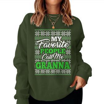 My Favorite People Call Me Granna Christmas Grandma Women Sweatshirt - Monsterry