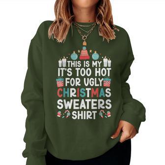 Family Too Hot Ugly Christmas Sweaters Women Sweatshirt - Thegiftio UK