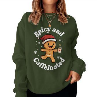 Spicy And Caffeinated Coffee Gingerbread Christmas Women Sweatshirt - Thegiftio UK