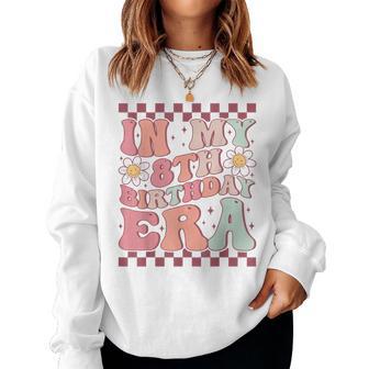 In My 8Th Birthday Era Cute Daisy Groovy 8Th Birthday Party Women Sweatshirt - Thegiftio UK