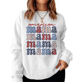American Mama Matching Family 4Th Of July American Flag Women Sweatshirt - Monsterry