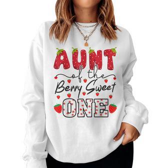Aunt Of The Berry Sweet One Strawberry Women Sweatshirt - Thegiftio UK