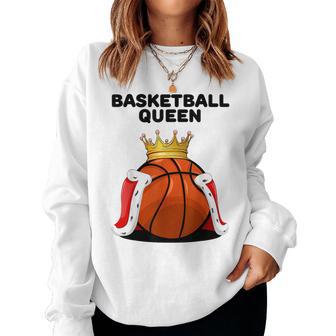 Basketball Queen Basketball Girls Basketball Women Sweatshirt - Thegiftio UK