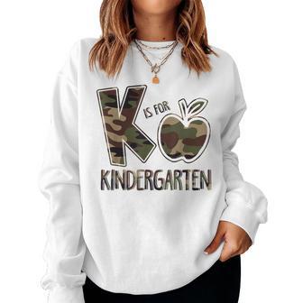 Camo K Is For Kindergarten Back To School Boy Girl Teacher Women Sweatshirt - Thegiftio UK