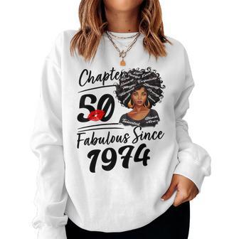 Chapter 50 Fabulous Since 1974 50Th Birthday Afro Black Girl Women Sweatshirt - Thegiftio UK