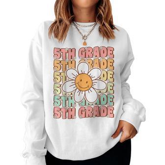 Fifth Grade Groovy 5Th First Day Of 5Th Grade Back To School Women Sweatshirt - Thegiftio UK