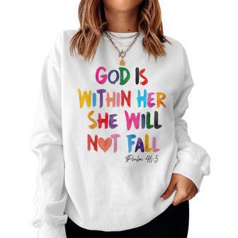 God Is Within Her She Will Not Fall Psalms 46 Women Sweatshirt - Thegiftio UK