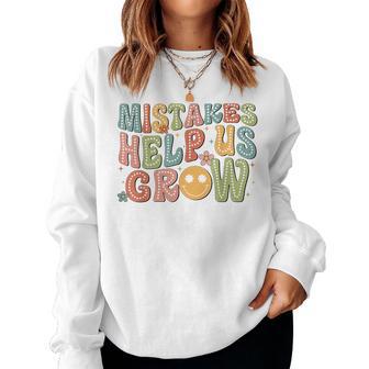 Groovy Mistakes Help Us Grow Positive Back To School Teacher Women Sweatshirt - Thegiftio UK