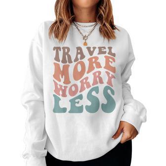 Groovy Travel More Worry Less Retro Girls Woman Women Sweatshirt - Thegiftio UK