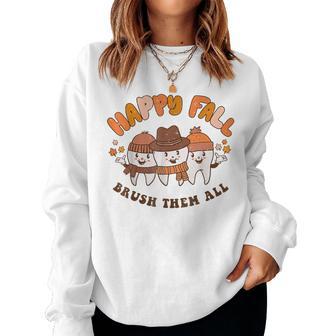 Happy Fall Brush Them All Dentist Th Thanksgiving Dental Women Sweatshirt - Thegiftio UK