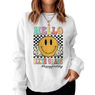 Hello Sixth Grade Teachers Students Back To School 6Th Grade Women Sweatshirt - Thegiftio UK