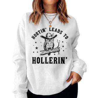 Hootin' Leads To Hollerin' Hooting Hollering Owl Women Sweatshirt - Thegiftio UK