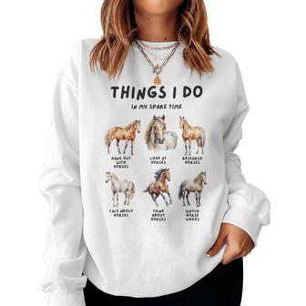 Horse Things I Do In My Leisure Time Women Sweatshirt - Thegiftio UK