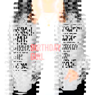 Its Me Hi I'm The Birthday Girl It's Me Taylor Birthday Girl Women Sweatshirt - Thegiftio UK