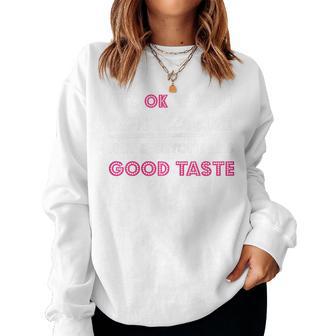 It's Ok If You Don't Like Me Sassy Quote Women Sweatshirt - Thegiftio UK