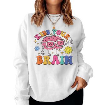 Kiss Your Brain Sped Teacher Appreciation Teaching Squad Women Sweatshirt - Thegiftio UK