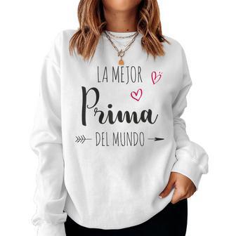 La Mejor Prima Del Mundo Día De La Madre Mamá Primo Sudadera Mujer - Regaloses