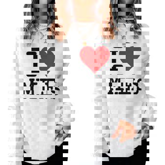 I Love Heart Milfs Les S Mature Âgées Mamans Women Sweatshirt - Cadeauxyz
