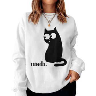 Meh Cat Sarcastic Meme Grumpy Saying Cat Lovers Women Sweatshirt - Thegiftio UK