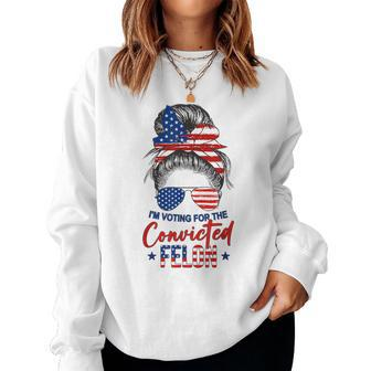 Messy Bun I'm Voting For The Convicted Felon Trump Girl Women Sweatshirt - Monsterry CA