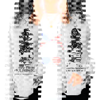 Messy Bun Us Flag I'd Love A Meant Tweet 45 $179 Gas Women Sweatshirt - Monsterry