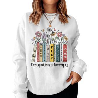 Occupational Therapy Wildflower Book Ot Therapist Assistant Women Sweatshirt - Thegiftio UK
