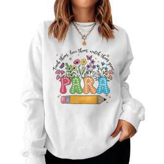 Para Paraprofessional Teacher Wildflower Back To School Women Sweatshirt - Thegiftio UK