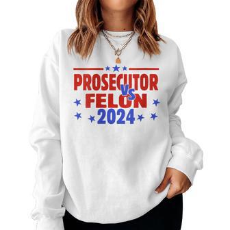 Prosecutor Vs Felon Prosecutor Vs Felon 2024 Women Sweatshirt - Thegiftio UK