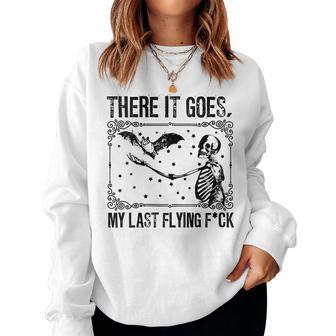 And There It Goes My Last Flying Fuck Saying Women Sweatshirt - Thegiftio UK