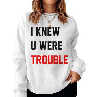 Retro I Knew U Were Trouble For Kid On Back Women Sweatshirt - Thegiftio UK