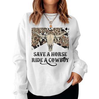 Save A Horse Ride A Cowboy Howdy Western Country Southern Women Sweatshirt - Thegiftio UK