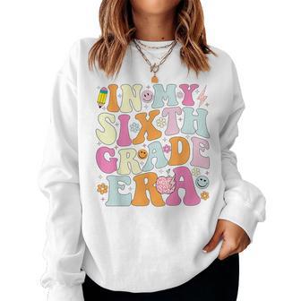 In My Sixth Grade Era 6Th Grade Era Teacher Back To School Women Sweatshirt - Thegiftio UK