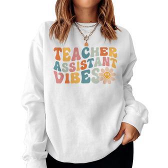 Teacher Assistant Vibes School Teacher Assistant Women Sweatshirt - Thegiftio UK