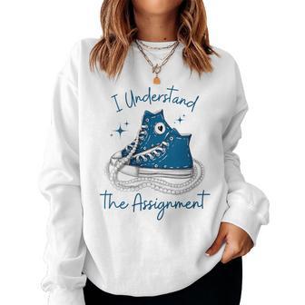 I Understand The Assignment Chucks And Pearls 2024 Women Sweatshirt - Thegiftio UK