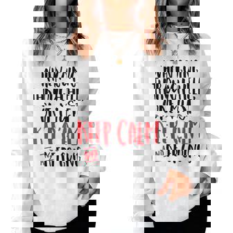 When Going Through Hell Keep Calm Keep Going Quote Women Sweatshirt - Monsterry