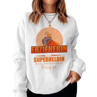 Women's Erzieherin Weil Superheldin Keine Professional Sweatshirt Frauen - Seseable