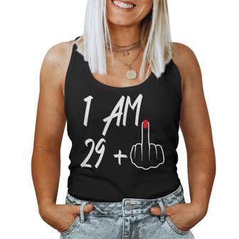 I Am 29 Plus 1 Middle Finger 30Th Birthday For Women Tank Top Frauen - Geschenkecke