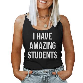 I Have Amazing Students Women Tank Top - Thegiftio UK