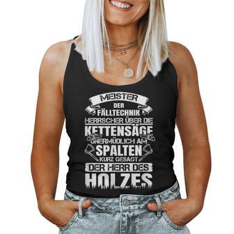 Axe Saying Saw Chainsaw Woodcutter Meister Der Falltechnik Tank Top Frauen - Geschenkecke