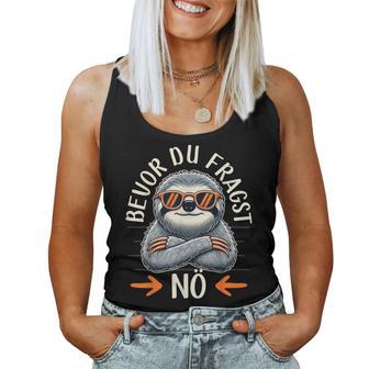 Bevor Du Fragst Nö Women's Children's Sloth Tank Top Frauen - Geschenkecke