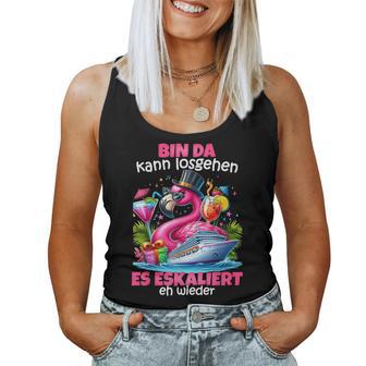 With Bin Da Kann Losgehen Es Escaliert Eh Flamingo Kreuzfahrt Tank Top Frauen - Geschenkecke