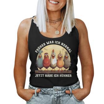 Früher War Ich Normal Jetzt Habe Ich Hühner Chicken Tank Top Frauen - Geschenkecke