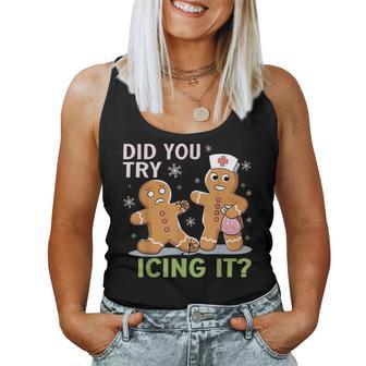 Christmas Nurse Did You Try Icing It Gingerbread Man Women Tank Top - Thegiftio UK