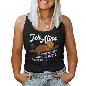 Sloth 'Ich Atme Produktiver Wird Es Nicht Mehr Tank Top Frauen - Geschenkecke