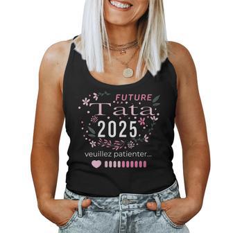 Future Tata 2025Euillez Patienter Annonce Grossesse Soeur Débardeur pour femme - Cadeauxyz