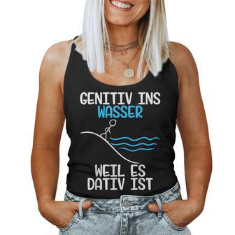 Genitiv Ins Wasser Weil Es Dativ Ist Grammar Joke Teacher Half Sleeve Tank Top Frauen - Geschenkecke