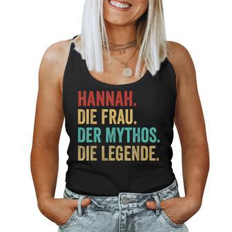 Hannah Die Frau Der Mythos Die Legend Saying Women's Tank Top Frauen - Geschenkecke